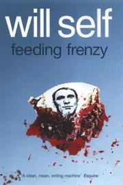 Cover of: Feeding frenzy by Will Self