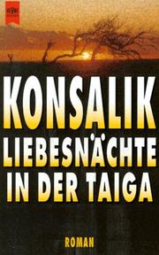 Cover of: Liebesnächte in der Taiga. Roman.