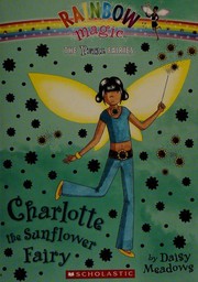 Cover of: Charlotte The Sunflower Fairy by 