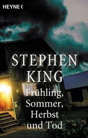 Cover of: Frühling, Sommer, Herbst und Tod. Vier Kurzromane. by Stephen King