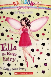 Ella the Rose Fairy by Daisy Meadows