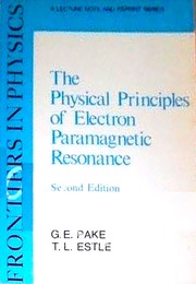 The physical principles of electron paramagnetic resonance by G. E. Pake