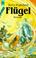 Cover of: Flügel. Dritter Roman der Nomen- Trilogie. ( Fantasy).