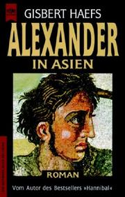 Cover of: Alexander in Asien. Der Roman der Eroberung eines Weltreichs.