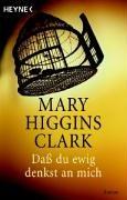 Cover of: Daß Du ewig denkst an mich. Roman.