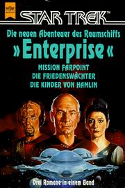 Cover of: Star Trek. Mission Farpoint / Die Friedenswächter / Die Kinder von Hamlin.