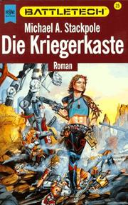 Cover of: Die Kriegerkaste. Battletech 25.