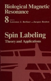 Cover of: Spin labeling: theory and applications