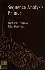 Cover of: Sequence analysis primer by edited by Michael Gribskov and John Devereux.