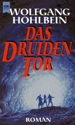 Das Druidentor. by Wolfgang Hohlbein