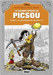 Cover of: La Grande épopée de Picsou - Tome 01 by Don Rosa