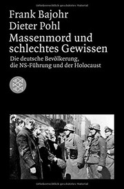 Cover of: Massenmord und schlechtes Gewissen by Frank Bajohr, Dieter Pohl