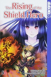 The Rising of the Shield Hero - Volume 5 by Aneko Yusagi