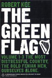Cover of: The Green Flag: Volume 1-3 by Robert Kee
