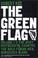 Cover of: The Green Flag: Volume 1-3