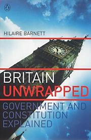 Cover of: Britain unwrapped: government and constitution explained