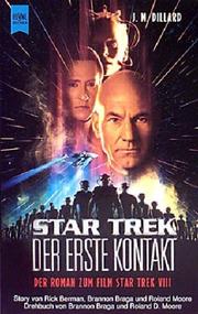 Cover of: Der erste Kontakt. Star Trek. Der Roman zum Film Star Trek VIII. by J. M. Dillard, Rick Berman, Brannon Braga, Roland D. Moore