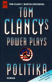 Cover of: Tom Clancy's Power Plays Politika. by Tom Clancy, Jean Little