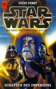 Cover of: Star Wars. Schatten des Imperiums. Der Krieg der Sterne geht weiter. by Steve Perry