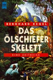 Cover of: Das Ölschieferskelett. Eine Zeitreise.