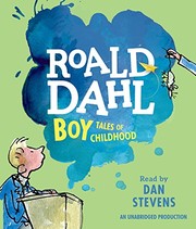 Cover of: Boy by Roald Dahl, Dan Stevens