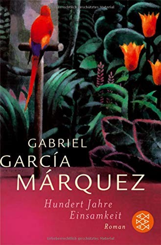 Hundert Jahre Einsamkeit by Gabriel García Márquez, FIscher