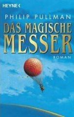 Cover of: Das Magische Messer / The Magic Knife by Philip Pullman