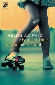 Cover of: Als Unser Haus in Flammen Stand
