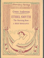 Cover of: Ethel Smyth, the burning rose by Gwen Anderson