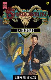 Cover of: Shadowrun 36. Am Kreuzweg. by Stephen Kenson