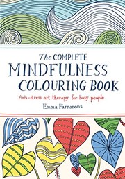 Cover of: The Complete Mindfulness Colouring Book
