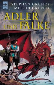 Cover of: Adler und Falke. by Stephan Grundy, Melodi Grundy