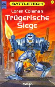 Cover of: Trügerische Siege. Battletech 48.