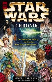 Cover of: Star Wars - Die ultimative Chronologie. Der definitive Führer durch das Star Wars Universum.