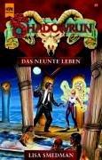 Cover of: Shadowrun. Das neunte Leben. Neununddreißigster Band des Shadowrun- Zyklus. by Lisa Smedman