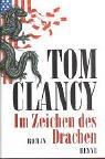 Cover of: Im Zeichen des Drachen. by Tom Clancy