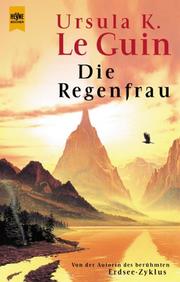 Cover of: Die Regenfrau. by Ursula K. Le Guin