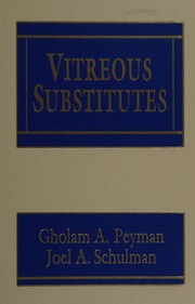 Cover of: Vitreous substitutes by Gholam A. Peyman