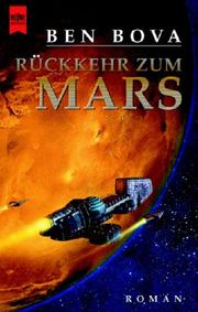 Cover of: Rückkehr zum Mars. by Ben Bova