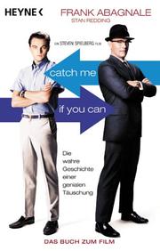 Cover of: Catch me if you can. Roman zum Film.