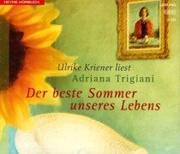 Cover of: Der beste Sommer unseres Lebens. 3 CDs. by Adriana Trigiani, Ulrike Kriener