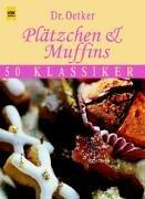 Cover of: Plätzchen und Muffins. 50 Klassiker.