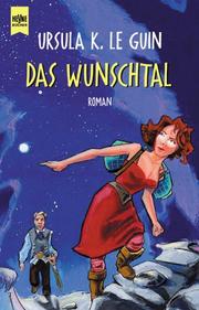Cover of: Das Wunschtal. by Ursula K. Le Guin