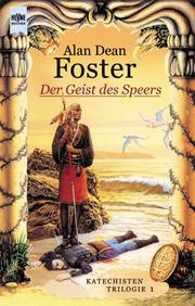 Cover of: Katechisten- Trilogie 01. Der Geist des Speers.