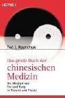 Cover of: Das große Buch der chinesischen Medizin. Die Medizin von Ying und Yang in Theorie und Praxis. by Ted J. Kaptchuk