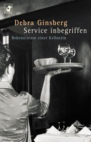 Cover of: Service inbegriffen. Bekenntnisse einer Kellnerin.