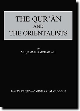 The Quran and the Orientalist by Muhammad Mohar Ali