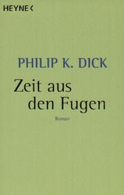 Cover of: Zeit aus den Fugen. by Philip K. Dick