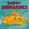 Cover of: Super Submarines