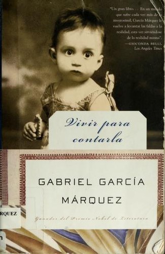 Vivir para contarla by Gabriel García Márquez
